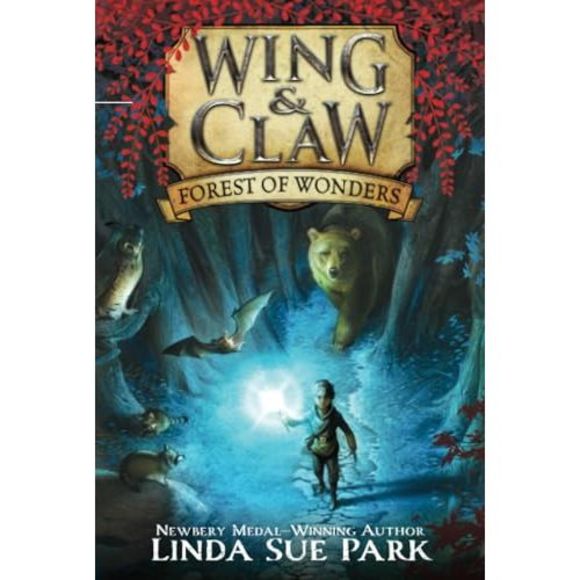 Wing & Claw #1: Forest of Wonders -- Linda Sue Park - Picture 2 of 2